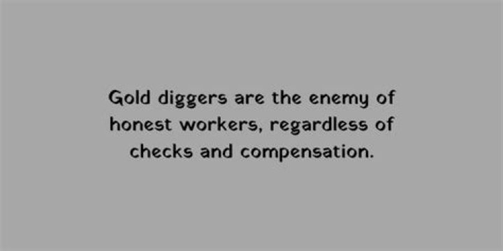 17 Quotes About Gold Diggers