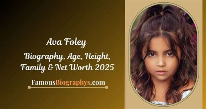 Ava Foley- Age, Bio, Wiki, Parents, Weight, Height, Net Worth, Career