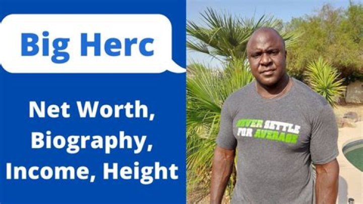 Big Herc- Net Worth, Age, Ethnicity, Height, Girlfriend, Dating
