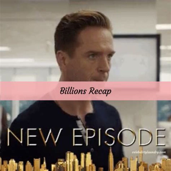 Billions Recap 3/19/17: Season 2 Episode 5 “Currency”