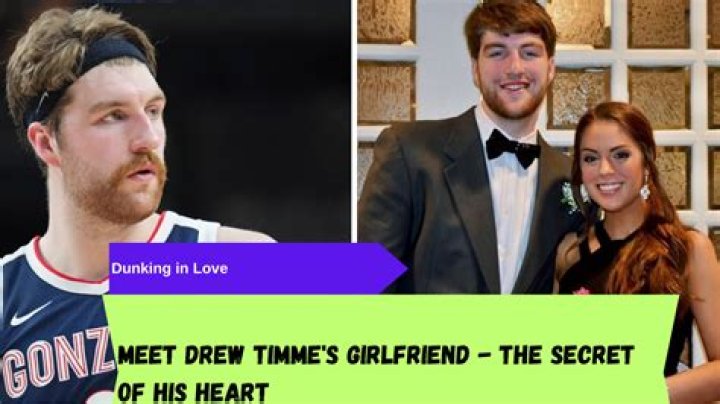 Does Drew Timme Have A Girlfriend? Personal & Career Facts