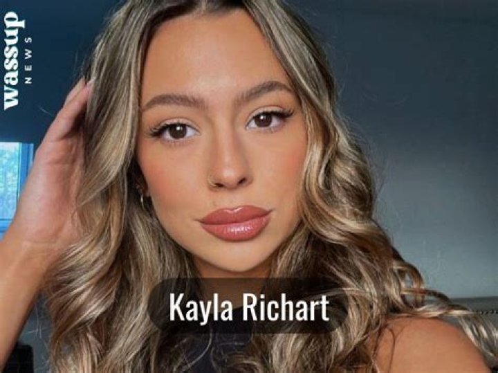 Kayla Richart Wikipedia, Boyfriend, Age, Height, Net Worth