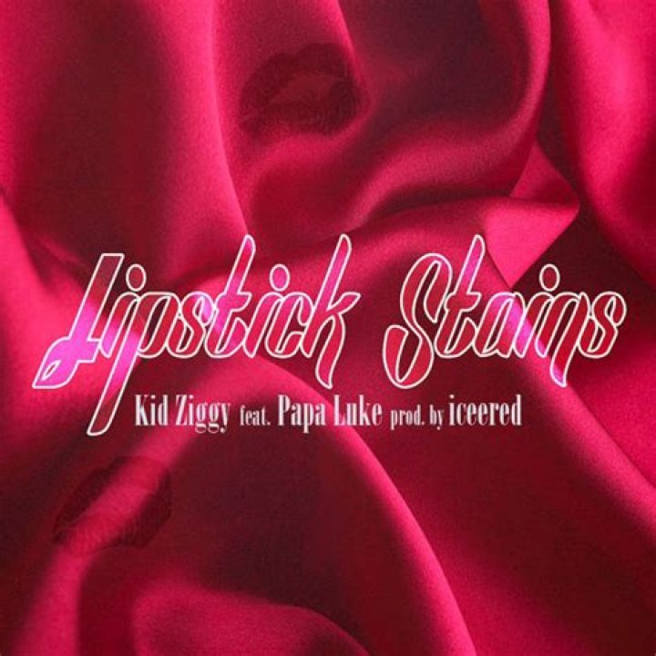 Kid Ziggy Drops Dope New Song – “Lipstick Stains”