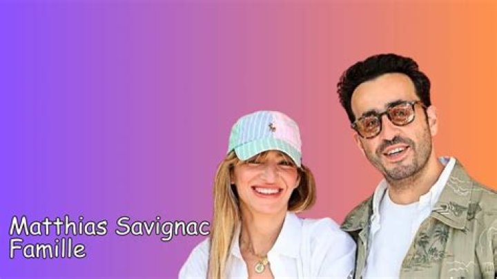 Matthias Savignac Famille