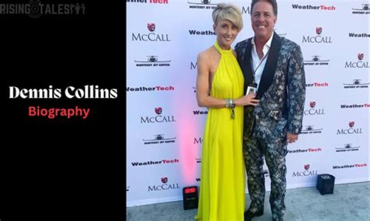 Who is Dennis Collins? Wiki, Age, Height, Net Worth, Wife, Marriage